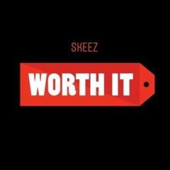 Worth It