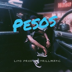 Pesos ( Prod By Trillmatic)