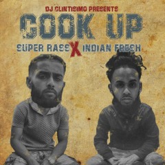 Dj Clintisimo X Super Rass X Indian Fresh - Cook Up