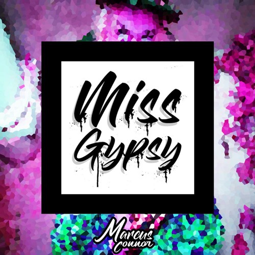 Miss Gypsy - Marcus Connor (FREE DOWNLOAD)