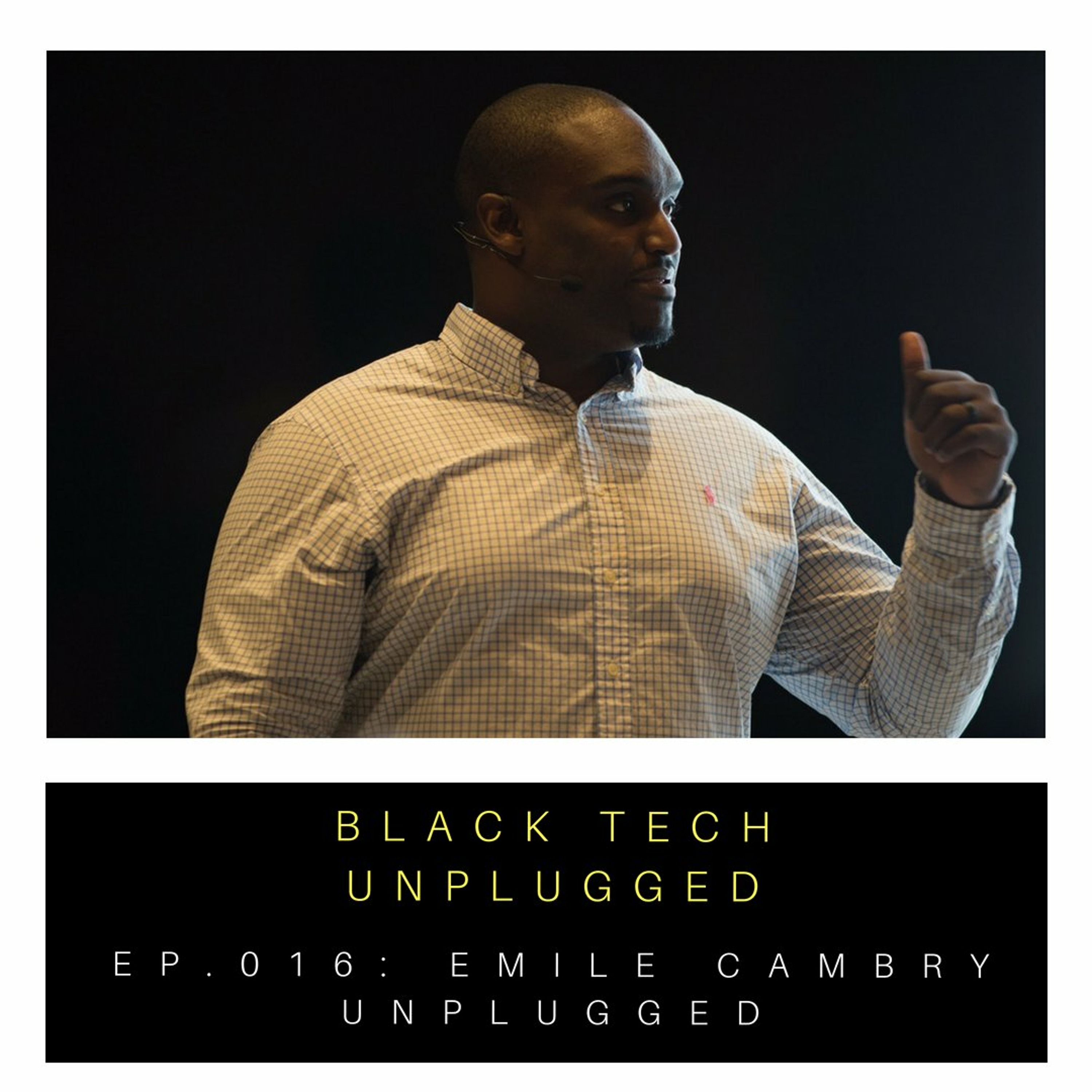 Black Tech Unplugged