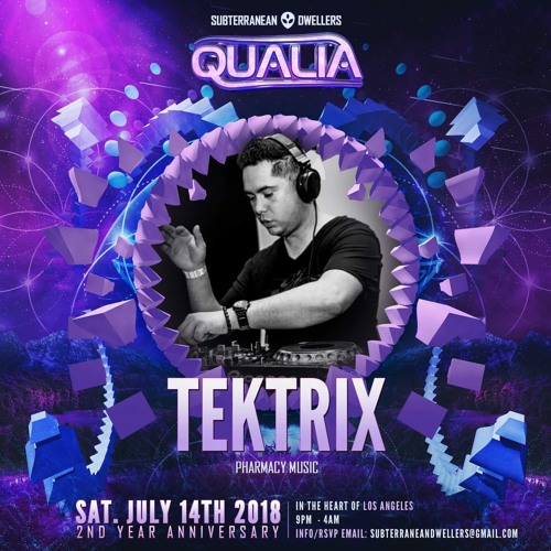 Tektrix Live @ Qualia 7/14/18