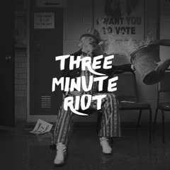 All Against the Wall - 3 Minute Riot