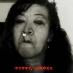 KILL ALTERS Archives 10 Mommy Smokes