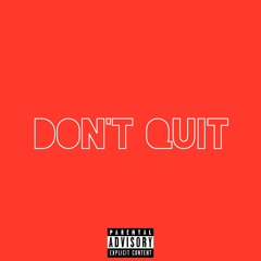 InFa & Emmanuel - Don't Quit (prod. by penacho)