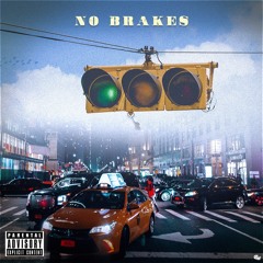 NO BRAKES