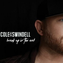 Break Up In the End (Cole Swindell Vocal Cover)