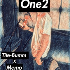 ONE2 (FT TITE-BUMM, MEMO)