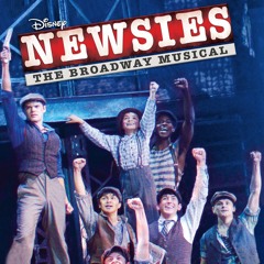 Newsies: The Broadway Musical - Carrying the Banner