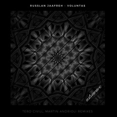 Russlan Jaafreh - Voluntas (Tero Civill's Magis Voluntas Remix)