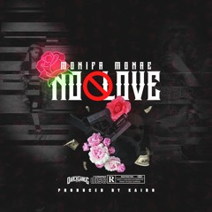 No Love (Prod By. Kairo)