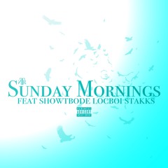 Sunday Mornings (feat. SL$) (Prod. Illuid Haller)