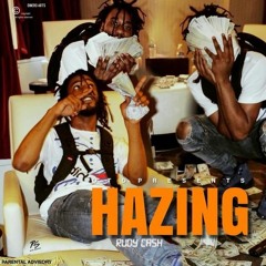 Rudy Ca$h - HAZING