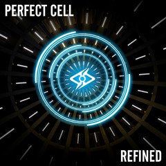 Perfect Cell - Refined (Original Mix)
