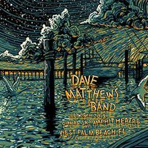 Dmb C Sky Amphitheatre West Palm Beach Fl 28 07 2018 By Dmb C Sky Amphitheatre West Palm Beach Fl 28 07 2018 By Koch6 On Soundcloud Hear The World S Sounds