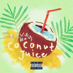 Coconut Juice (prod. ILLUID HALLER beats)