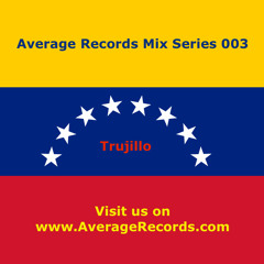 Average Records Mix Series 003 - Trujillo (Venezuela)