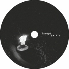 Sweepa - Shifty