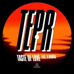 Taste Of Love (feat. D. Woods)