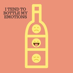 I TEND TO BOTTLE MY EMOTIONS (Prod. B.Young)