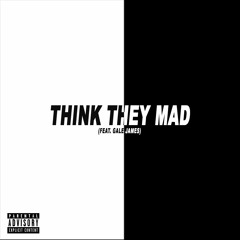 Bryce Williams - Think They Mad (feat. Gale James) (prod. by PROKiDRYAN)
