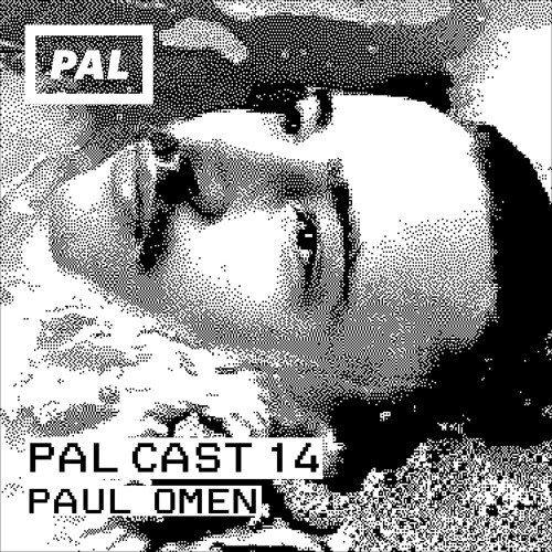 PAL CAST 14 / PAUL OMEN
