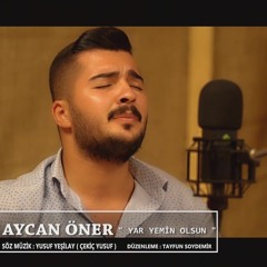 Aycan Öner - Yar Yemin Olsun(Dj Mehmet Arıöz Remix)