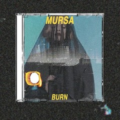 Mursa - Burn (TRIPWRLD.04)