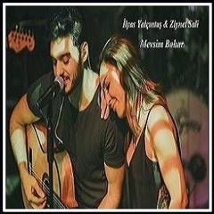 Ziynet Sali & İlyas Yalçıntaş - Mevsim Bahar