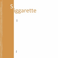 Siggarette (Original)