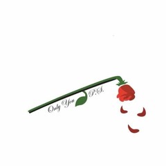 Only You (ft.bea$tboY) (Prod. Fly Melodies)