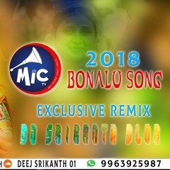 MIC TV MANGLI (2K18 BONAL SONG)REMIX BY DJ SRIKANTH BLNR