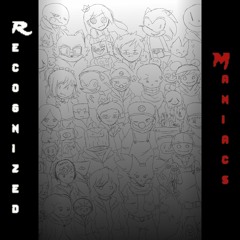 Recognized Maniacs (Metal Cover)