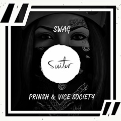 PRINSH & Vice Society - Swag [ FREE DOWNLOAD ]