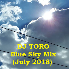 DJ TORO - Blue Sky Mix (July 2018)