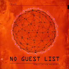 Fraze - No Guest List (feat. Alika Manuel)