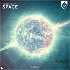 Krripton - Space (Original Mix)