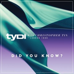 tyDi With Christopher Tin, Feat. London Thor - Did You Know (Jonas Fill Remix)