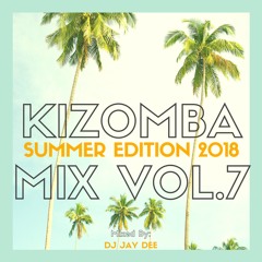 Kizomba Mix Vol.7 "SUMMER 2K18"