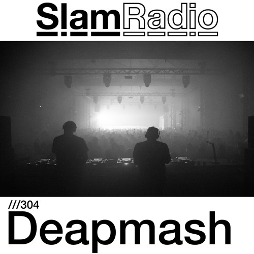 #SlamRadio - 304 - Deapmash