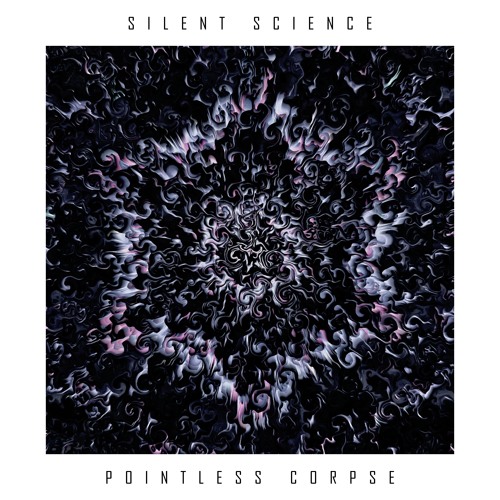 Stream Silent Science - Pointless Corpse by Silent Science | Listen online for free on SoundCloud