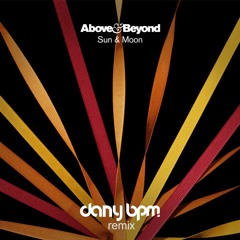Above & Beyond - Sun & Moon (Dany BPM Remix)-Free Download-