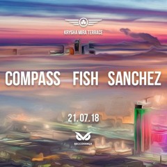 COMPASS | KRYSHA MIRA LIVE | ROOFTOP TERRACE 21.07.18