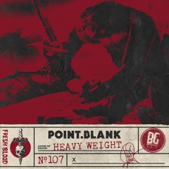 Point.Blank - Heavy Weight