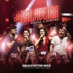 VS - Baladeira - Diego e Victor Hugo ft. Maiara e Maraisa | VS Sertanejo