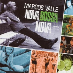 Marcos Valle - Nova Bossa Nova (New Bossa)