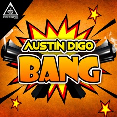 Austin Digo - Bang [Out now]