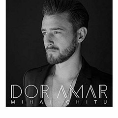 Mihai Chitu - Dor Amar (Prod. DOMG)