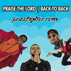 A$AP Rocky Ft. Drake & Swizz Beatz - Praise The Lord, Back 2 Back (Prizefighter Remix)