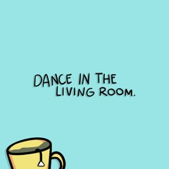 dance in the living room.